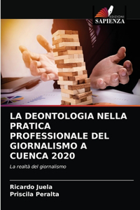 Deontologia Nella Pratica Professionale del Giornalismo a Cuenca 2020