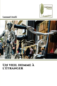 vieil homme à l'étranger