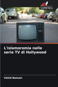 L'islamoromia nelle serie TV di Hollywood