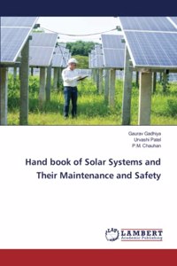 Hand book of Solar Systems and Their Maintenance and Safety