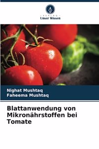 Blattanwendung von Mikronährstoffen bei Tomate