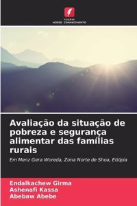 Avaliação da situação de pobreza e segurança alimentar das famílias rurais