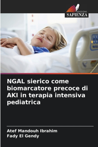 NGAL sierico come biomarcatore precoce di AKI in terapia intensiva pediatrica