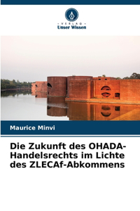 Zukunft des OHADA-Handelsrechts im Lichte des ZLECAf-Abkommens