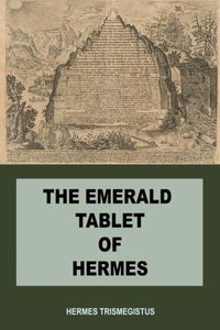 The Emerald Tablet of Hermes