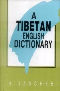 A Tibetan-English Dictionary: With Special Reference to the Prevailing Dialects, to Which is Added an English-Tibetan Vocabulary