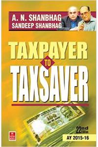 Taxpayer to Taxsaver (22nd Edition)