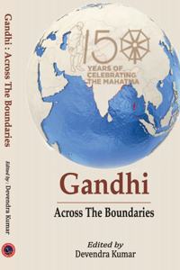 GANDHI : Across The Boundaries