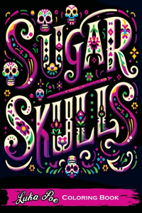 Sugar Skulls Coloring Book
