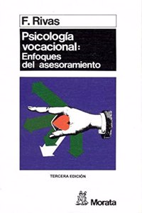 Psicologia Vocacional - Enfoques del Asesoramiento