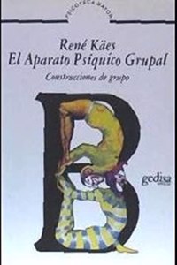 El Aparato Psiquico Grupal