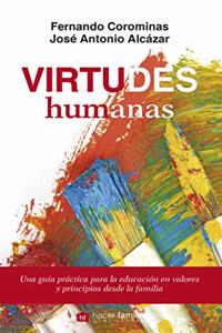 Virtudes humanas (Hacer Familia) (Spanish Edition)