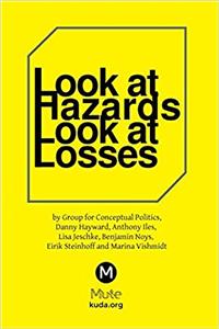 Look at Hazards, Look at Losses