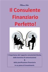 consulente finanziario perfetto!