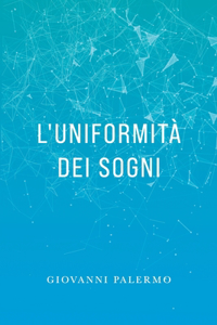 L'uniformità dei sogni