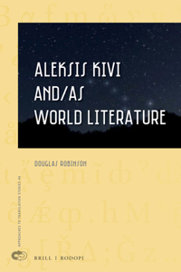 Aleksis Kivi And/As World Literature