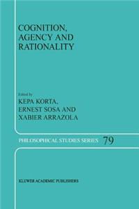 Cognition, Agency and Rationality