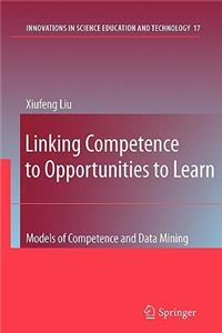 Linking Competence to Opportunities to Learn