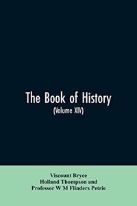 book of history. A history of all nations from the earliest times to the present, with over 8,000 illustrations Volume XIV