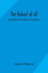 holiest of all