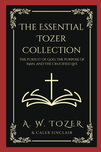 The Essential Tozer Collection