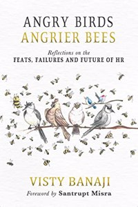 Angry Birds, Angrier Bees: Reflections on the Feats, Failures and Future of HR