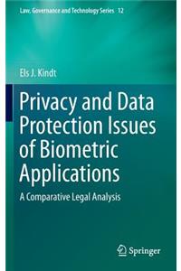 Privacy and Data Protection Issues of Biometric Applications