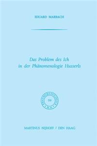 Das Problem Des Ich in Der Phänomenologie Husserls