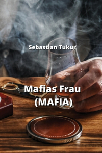 Mafias Frau (MAFIA)