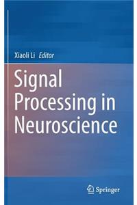 Signal Processing in Neuroscience