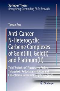 Anti-Cancer N-Heterocyclic Carbene Complexes of Gold(iii), Gold(i) and Platinum(ii)