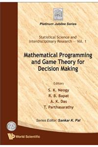 Mathematical Programming and Game Theory for Decision Making