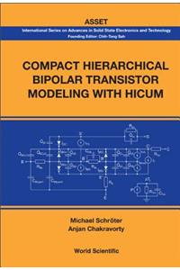 Compact Hierarchical Bipolar Transistor Modeling with Hicum