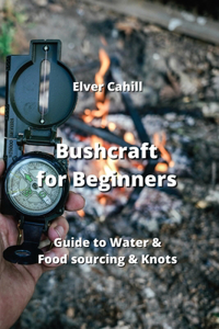 Bushcraft for Beginners