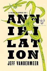 La Trilogie du rempart sud 1/Annihilation