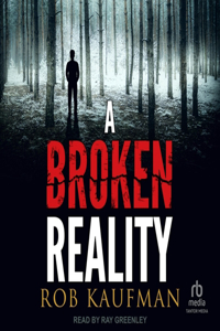 Broken Reality