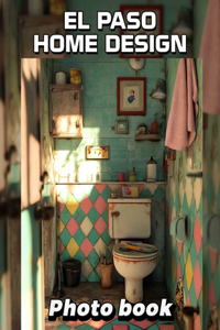El Paso Home Design Photo Book