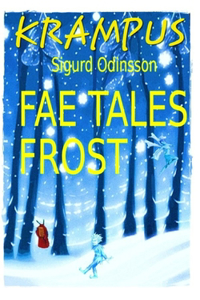 Fae Tale for Yule Krampus & Frost