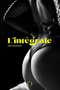 L'intégrale, Tome (I), Tome (II), Tome (III)