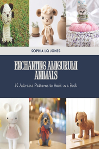 Enchanting Amigurumi Animals