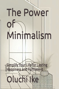 Power of Minimalism