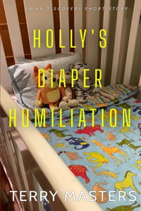 Holly's Diaper Humiliation