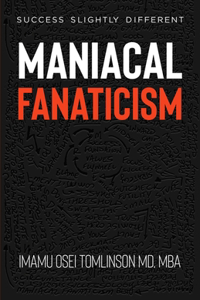 Maniacal Fanaticism