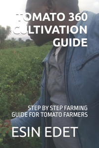 Tomato 360 Cultivation Guide