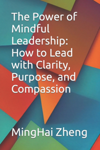 Power of Mindful Leadership