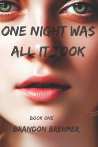 One night was all it took