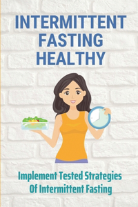 Intermittent Fasting Healthy