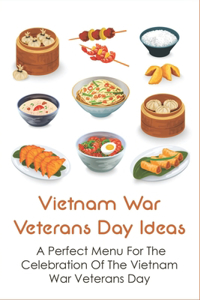 Vietnam War Veterans Day Ideas