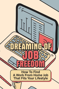 Dreaming Of Job Freedom