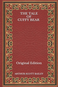 The Tale of Cuffy Bear - Original Edition